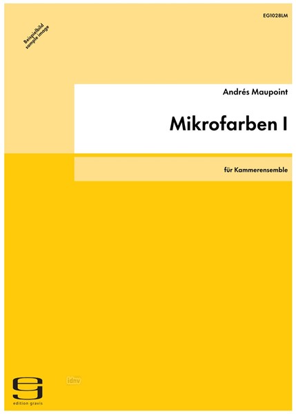 Mikrofarben I für Kammerensemble (2006/07) Mikrofarben I für Kammerensemble (2006/07)