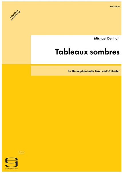 Tableaux sombres für Heckelphon (oder Tsax) und Orchester op. 60 (1990)