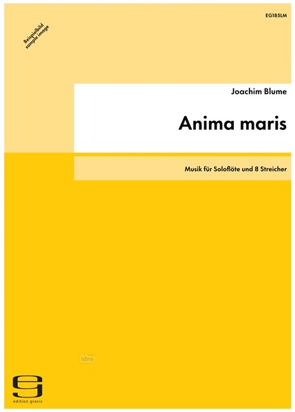 Anima maris für Soloflöte und 8 Streicher (1985) Anima maris für Soloflöte und 8 Streicher (1985)