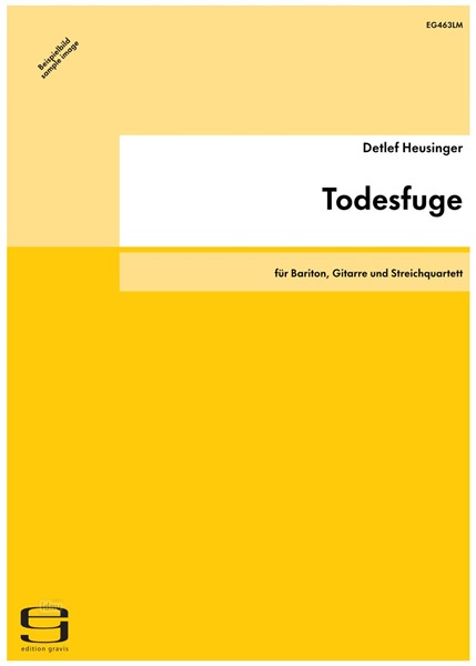 Todesfuge für Bariton, Gitarre und Streichquartett (1979/80) Todesfuge für Bariton, Gitarre und Streichquartett (1979/80)
