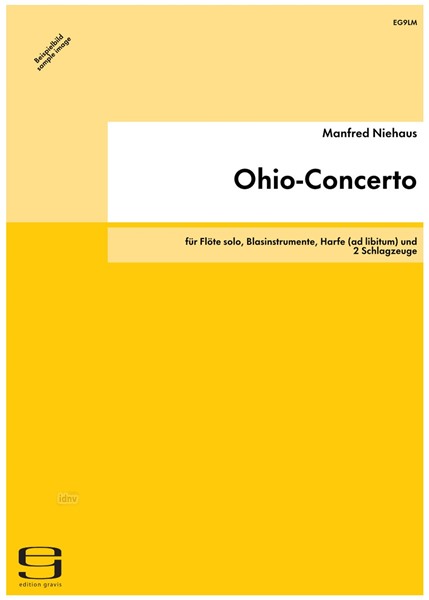 Ohio-Concerto für Flöte solo, Blasinstrumente, Harfe (ad libitum) und 2 Schlagzeuge (1983) Ohio-Concerto für Flöte solo, Blasinstrumente, Harfe (ad libitum) und 2 Schlagzeuge (1983)