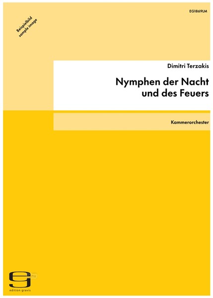 Nymphen der Nacht und des Feuers für Kammerorchester (2010) Nymphen der Nacht und des Feuers für Kammerorchester (2010)