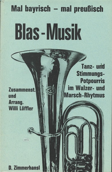 Mal bayrisch - mal preußisch für Blasorchester Mal bayrisch - mal preußisch für Blasorchester