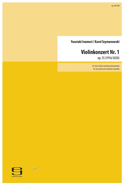Violinkonzert Nr. 1 op. 35 für Violine und Kammerensemble (1916/2020) Violinkonzert Nr. 1 op. 35 für Violine und Kammerensemble (1916/2020)