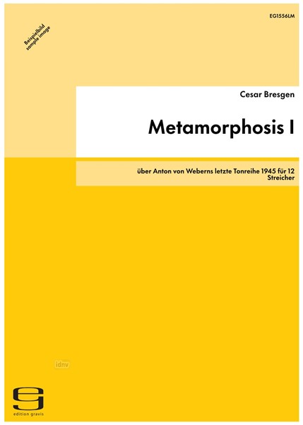 Metamorphosis I für 12 Streicher (1983) Metamorphosis I für 12 Streicher (1983)