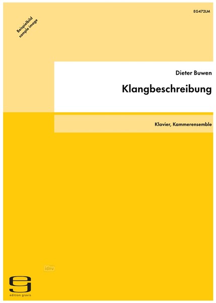Klangbeschreibung für Klavier und Kammerensemble (1988) Klangbeschreibung für Klavier und Kammerensemble (1988)