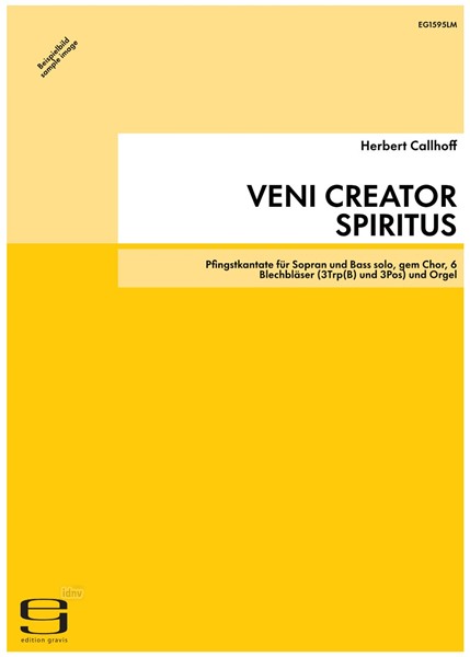 VENI CREATOR SPIRITUS für Sopran und Bass solo, gem Chor, 6 Blechbläser (3Trp(B) und 3Pos) und Orgel (1983) VENI CREATOR SPIRITUS für Sopran und Bass solo, gem Chor, 6 Blechbläser (3Trp(B) und 3Pos) und Orgel (1983)