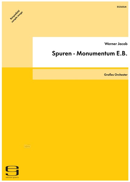 Spuren - Monumentum E.B. für großes Orchester (1997) Spuren - Monumentum E.B. für großes Orchester (1997)