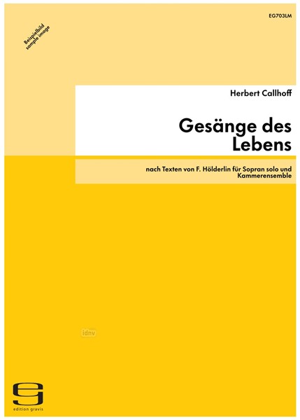 Gesänge des Lebens für Sopran solo und Kammerensemble (1998/99) Gesänge des Lebens für Sopran solo und Kammerensemble (1998/99)