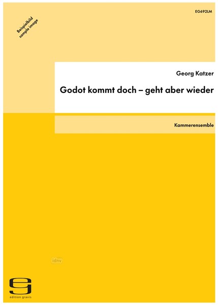Godot kommt doch–geht aber wieder für Kammerensemble (2000) Godot kommt doch–geht aber wieder für Kammerensemble (2000)