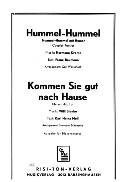 Hummel-Hummel mit Humor (Krome), Kommen Sie gut nach Hause (Stanke) für Blasorchester Hummel-Hummel mit Humor (Krome), Kommen Sie gut nach Hause (Stanke) für Blasorchester