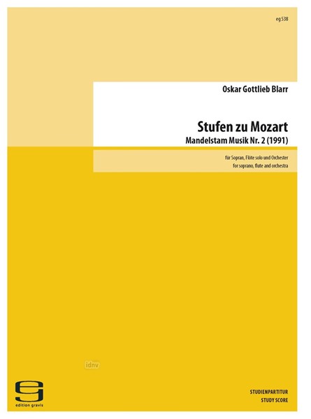 Stufen zu Mozart für Sopran und Flöte solo und dem Orchester (1991) Stufen zu Mozart für Sopran und Flöte solo und dem Orchester (1991)