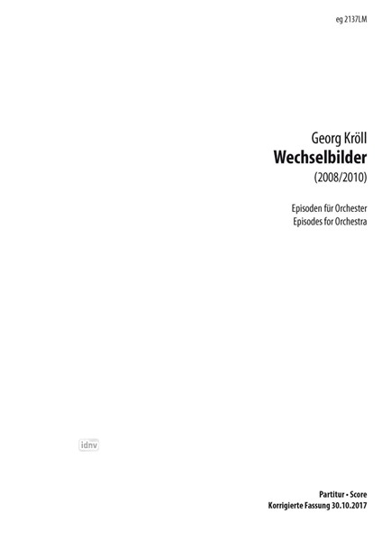 Wechselbilder für Orchester (2010/2017) Wechselbilder für Orchester (2010/2017)