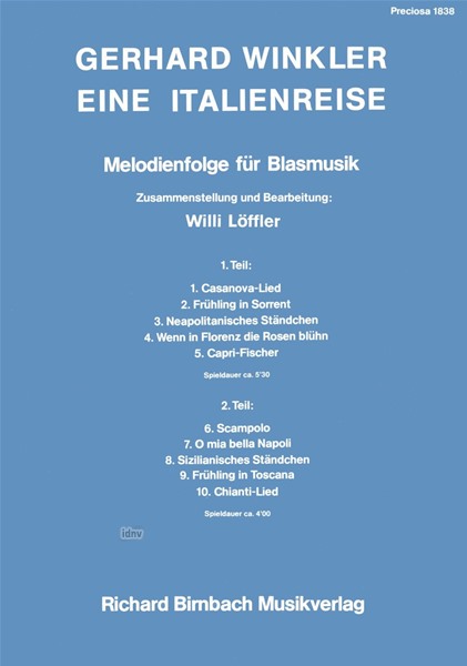 Eine Italienreise mit Gerhard Winkler für Blasorchester Ergänzungsstimmen (Schweiz. Stimmen) Eine Italienreise mit Gerhard Winkler für Blasorchester Ergänzungsstimmen (Schweiz. Stimmen)