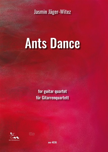Ants Dance für Gitarrenquartett Ants Dance für Gitarrenquartett