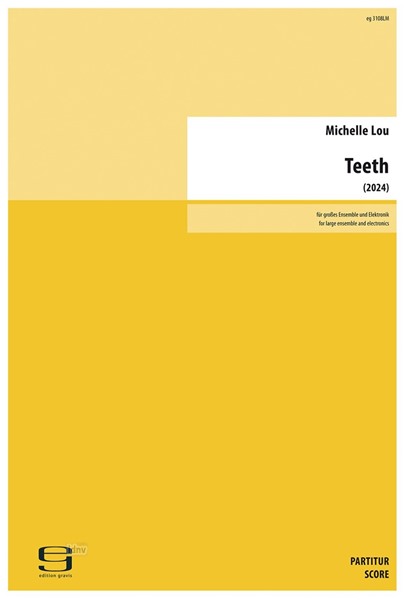 Teeth für großes Ensemble und Elektronik (Orchester) (2024) Teeth für großes Ensemble und Elektronik (Orchester) (2024)