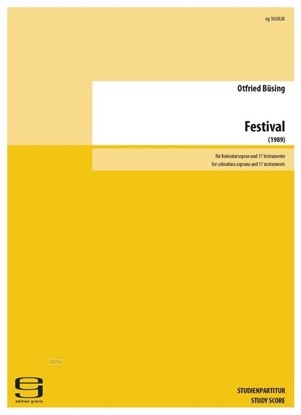 Festival für Koloratursopran und 17 Instrumente (1989) Festival für Koloratursopran und 17 Instrumente (1989)