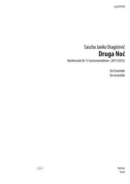 Druga Noc für Ensemble (2011/2015) Druga Noc für Ensemble (2011/2015)