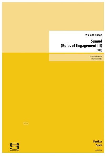 Sumud (Rules of Engagement III) für großes Ensemble (2019-20) Sumud (Rules of Engagement III) für großes Ensemble (2019-20)