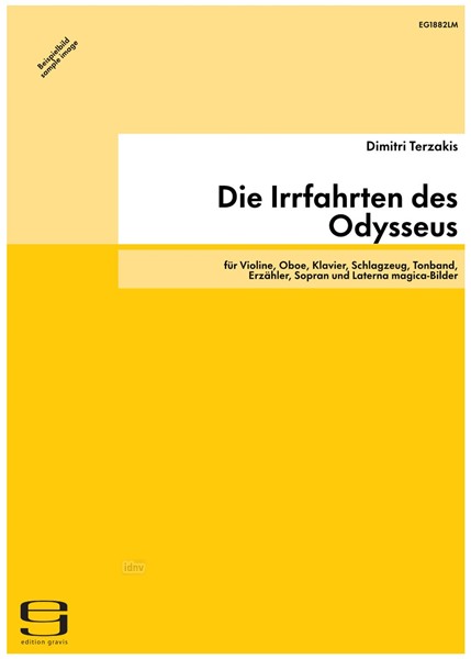 Die Irrfahrten des Odysseus für Violine, Oboe, Klavier, Schlagzeug, Tonband, Erzähler, Sopran und Laterna magica-Bilder Die Irrfahrten des Odysseus für Violine, Oboe, Klavier, Schlagzeug, Tonband, Erzähler, Sopran und Laterna magica-Bilder
