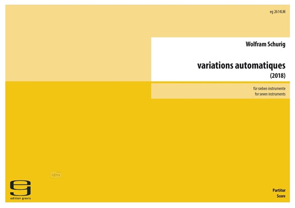 variations automatiques für Ensemble (2018) variations automatiques für Ensemble (2018)
