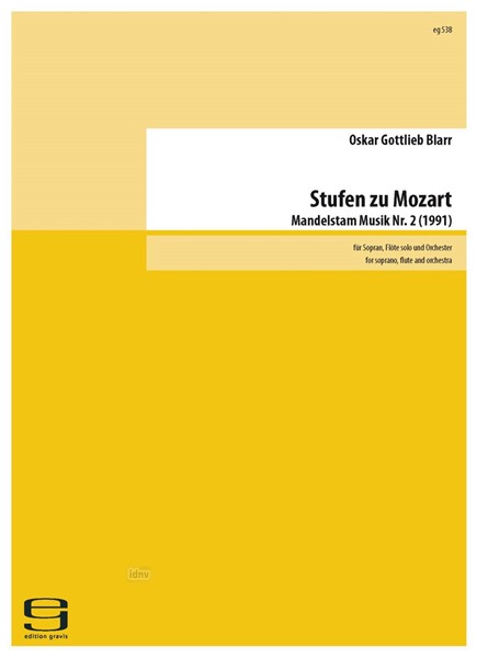 Stufen zu Mozart für Sopran und Flöte solo und dem Orchester (1991) Stufen zu Mozart für Sopran und Flöte solo und dem Orchester (1991)