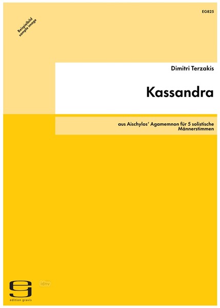 Kassandra für 5 solistische Männerstimmen (2001/02)
