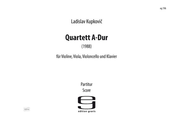 Quartett A-Dur für Violine, Viola, Violoncello und Klavier (1988) Quartett A-Dur für Violine, Viola, Violoncello und Klavier (1988)