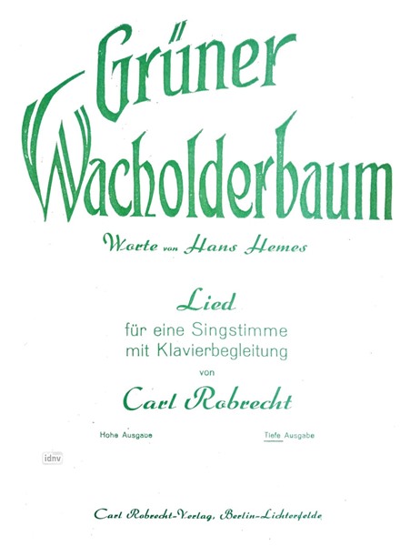 Grüner Wacholderbaum für Gesang (tiefe Stimme) und Klavier Grüner Wacholderbaum für Gesang (tiefe Stimme) und Klavier