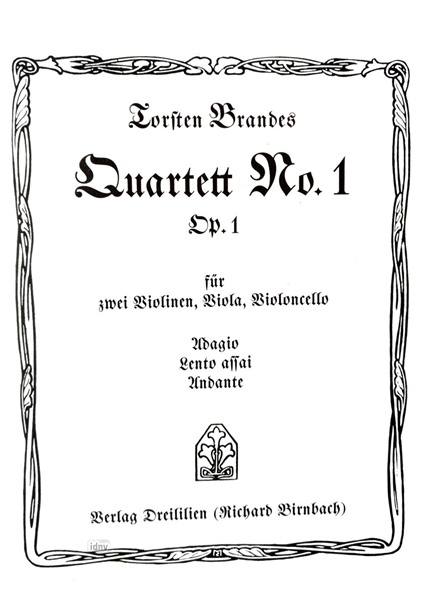 Quartett Nr.1 Op.1 für Streichquartett Quartett Nr.1 Op.1 für Streichquartett
