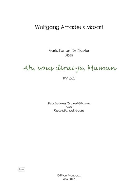 Variationen für Klavier über "Ah! Vous dirai-je, Maman" für zwei Gitarren bearbeitet Variationen für Klavier über "Ah! Vous dirai-je, Maman" für zwei Gitarren bearbeitet