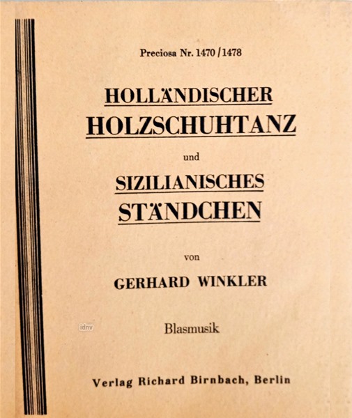 Holländischer Holzschuhtanz / Sizilianisches Ständchen für Blasorchester Holländischer Holzschuhtanz / Sizilianisches Ständchen für Blasorchester