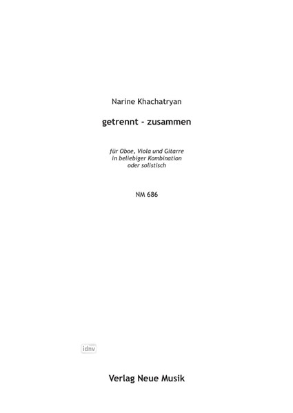 Getrennt-Zusammen für Oboe, Viola und Gitarre in beliebiger Kombination oder solistisch Getrennt-Zusammen für Oboe, Viola und Gitarre in beliebiger Kombination oder solistisch