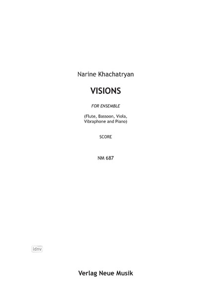 Visions für Flöte, Fagott, Viola, Vibraphon und Klavier Visions für Flöte, Fagott, Viola, Vibraphon und Klavier