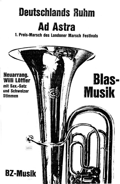 Deutschlands Ruhm / Ad Astra für Blasorchester Deutschlands Ruhm / Ad Astra für Blasorchester