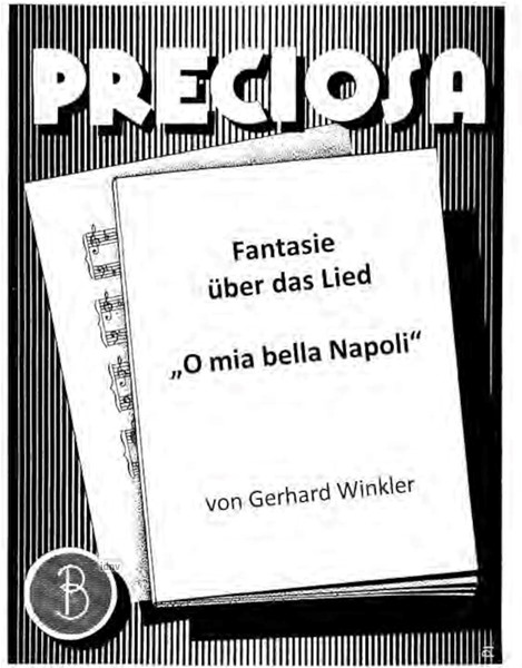 Fantasie über das Lied "O Mia Bella Napoli" für großes Orchester - Ergäzungsstimmen Fantasie über das Lied "O Mia Bella Napoli" für großes Orchester - Ergäzungsstimmen
