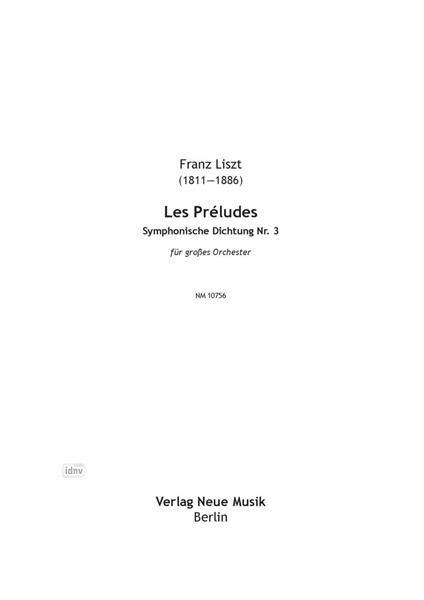 Les Préludes für großes Orchester Les Préludes für großes Orchester