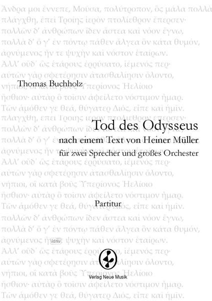 Tod des Odysseus für zwei Sprecher und großes Orchester Tod des Odysseus für zwei Sprecher und großes Orchester