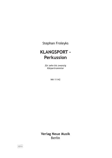 KLANGSPORT - Perkussion für 10 bis 20 Körpertrommler (2009) KLANGSPORT - Perkussion für 10 bis 20 Körpertrommler (2009)