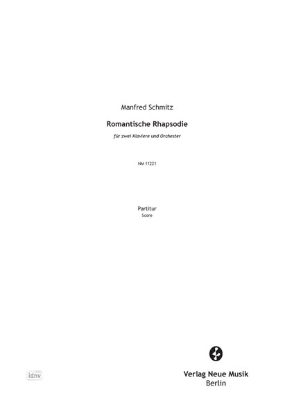 Romantische Rhapsodie für 2 Klaviere und Orchester Romantische Rhapsodie für 2 Klaviere und Orchester