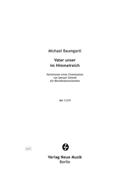 Vater unser im Himmelreich für Blechbläserensemble (1992) Vater unser im Himmelreich für Blechbläserensemble (1992)