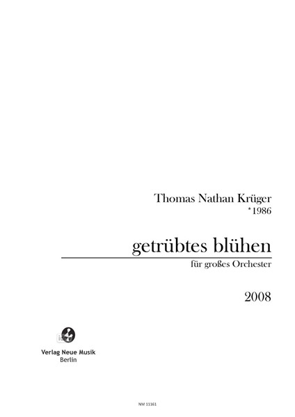 getrübtes blühen für großes Orchester getrübtes blühen für großes Orchester