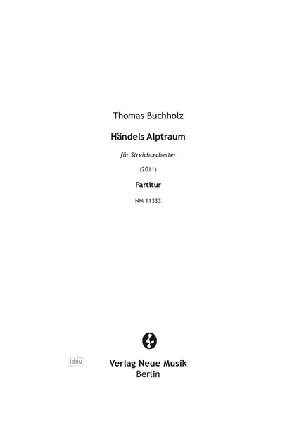 Händels Alptraum für Streichorchester (2011) Händels Alptraum für Streichorchester (2011)