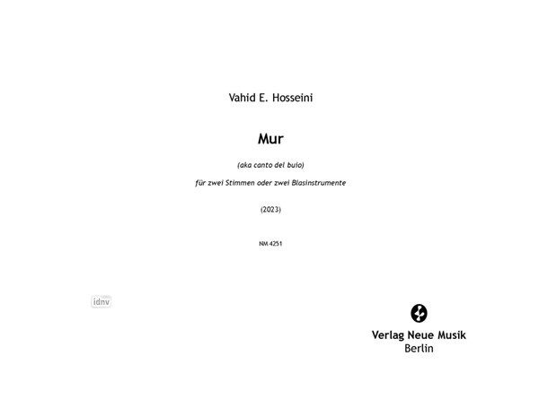 Mur für zwei Stimmen oder zwei Blasinstrumente (2023/24) Mur für zwei Stimmen oder zwei Blasinstrumente (2023/24)
