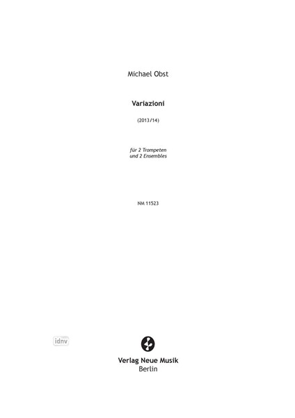 Variazioni für 2 Trompeten und 2 Ensembles (2013/14) Variazioni für 2 Trompeten und 2 Ensembles (2013/14)