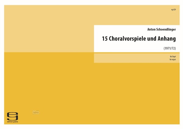15 Choralvorspiele und Anhang für Orgel (1971/72) 15 Choralvorspiele und Anhang für Orgel (1971/72)