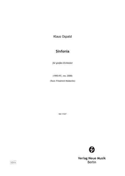 Sinfonia für großes Orchester (1995/97, rev. 2008) Sinfonia für großes Orchester (1995/97, rev. 2008)