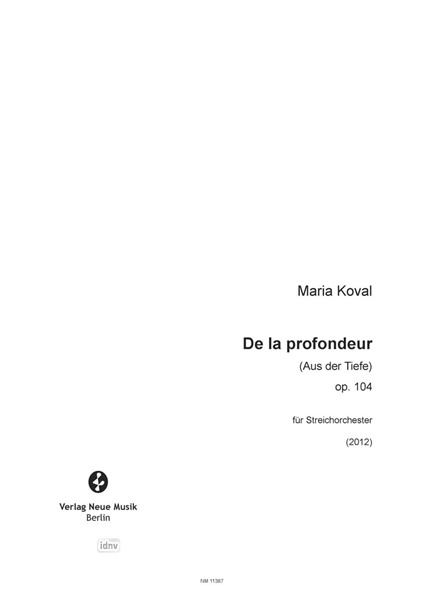 De la profondeur op. 104 für Streichorchester (2012) De la profondeur op. 104 für Streichorchester (2012)
