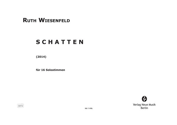Schatten für 16 Solostimmen (2014) Schatten für 16 Solostimmen (2014)