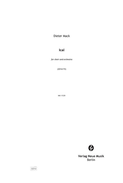 Ical für Chor und Orchester (2014) Ical für Chor und Orchester (2014)
